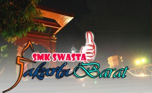 SMK Swasta di Jakarta Barat