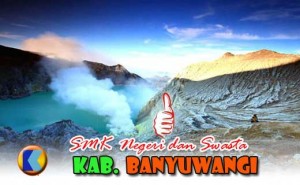 Daftar Alamat Dan Jurusan SMK Negeri Swasta Di Banyuwangi