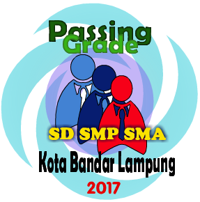 Passing Grade – Hasil PPDB SMP, SMA dan SMK Kota Bandar Lampung 2017