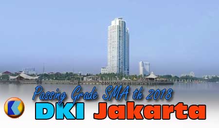 Passing Grade – Hasil PPDB SMA DKI Jakarta th 2018