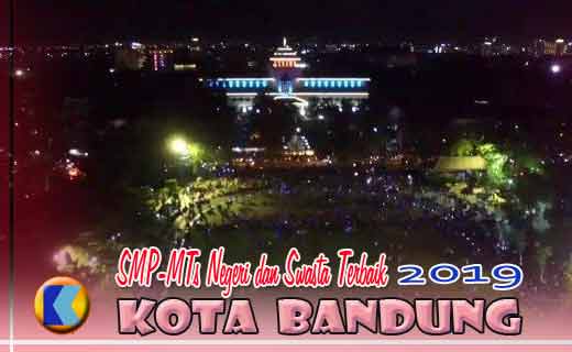 Daftar Peringkat Lengkap SMP-MTS Terbaik Kota Bandung tahun 2019