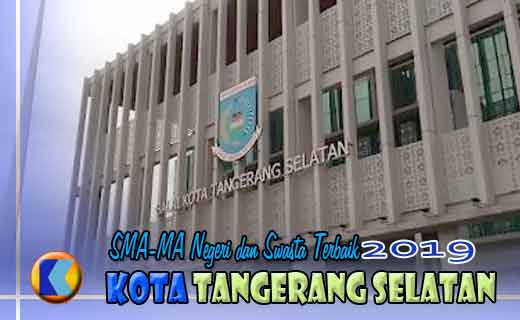 Daftar Peringkat SMA-MA Kota Tangerang Selatan tahun 2019