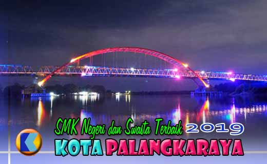 Daftar Peringkat SMK Terbaik 2019 Palangka Raya